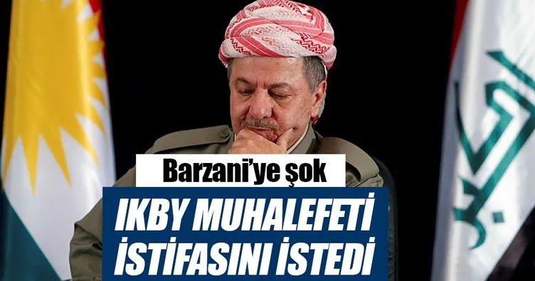 IKBY muhalefeti Barzani’nin istifasını istedi