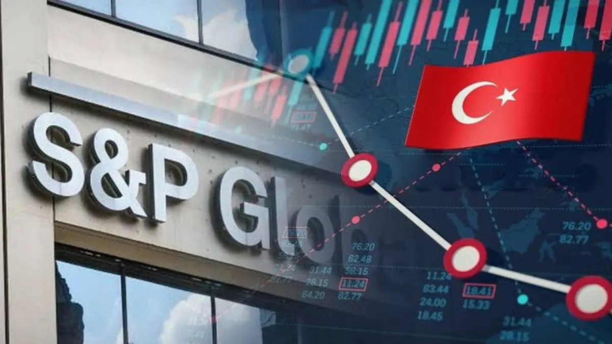 S&P'den Türkiye'nin kredi notu için kritik mesaj! İki şartı açıkladı