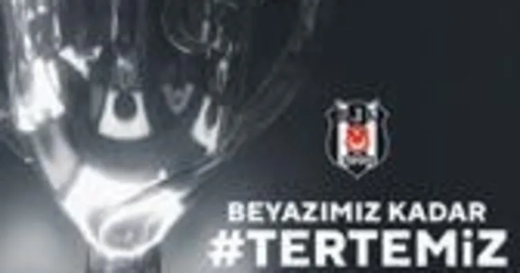Beşiktaş’tan kupa paylaşımı