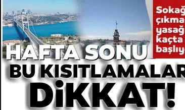 Son dakika haberi: Sokağa çıkma yasağı kaçta başlıyor, kaçta bitiyor? 20 yaş ile 65 yaş sokağa çıkma yasağı saatleri belli oldu