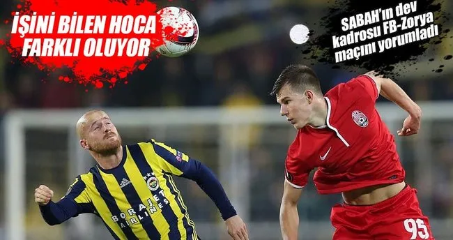 Yazarlar Fenerbahce Zorya Macini Yorumladi Sayfa 2 Spor Haberleri