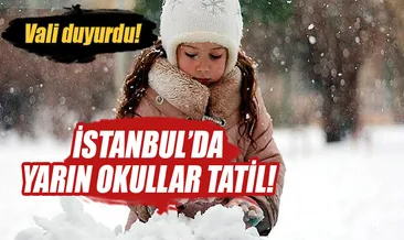 Son dakika! İstanbul’da yarın okullar tatil mi? Vali açıklama yaptı..
