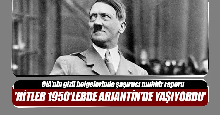 Hitler 1950’lerde Arjantin’de yaşıyordu