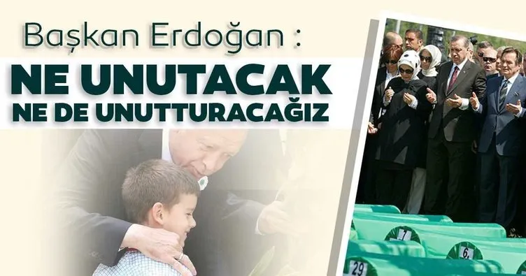 SON DAKİKA! Başkan Erdoğan'dan flaş Srebrenitsa mesajı!