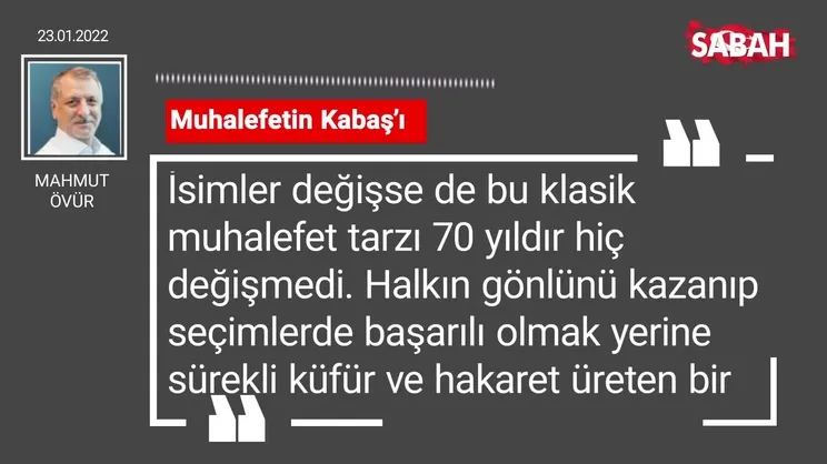 Mahmut Övür | Muhalefetin Kabaş'ı