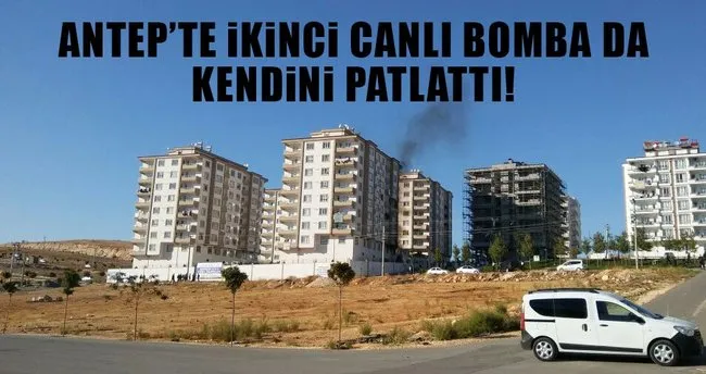 Gaziantep’ te ikinci canlı bomba kendini infilak ettirdi