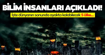 Dünyanın Sonunda Ayakta Kalabilecek Sadece 5 Ülke Varmış…