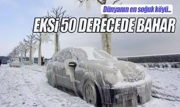 Eksi 50 Derece Onlar Icin Bahar Son Dakika Haberler