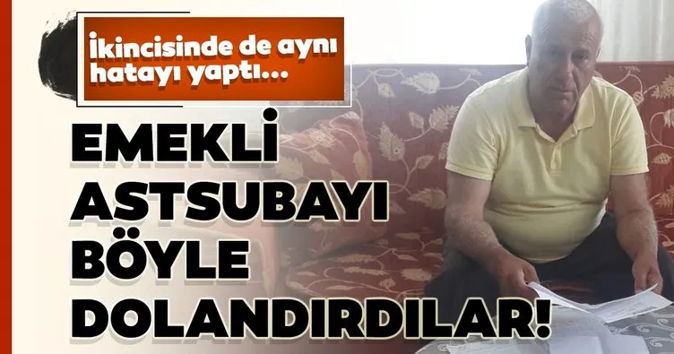 Emekli astsubayı ’kredi’ yalanıyla dolandırdılar!