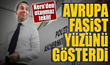 Avrupa faşist yüzünü gösterdi