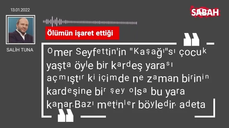 Salih Tuna | Ölümün işaret ettiği