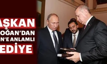 Başkan Erdoğan’dan, Vladimir Putin’e anlamlı hediye