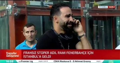 Fenerbahçe’nin yeni  transferi Fransız futbolcu Adil Rami, İstanbul’a geldi!