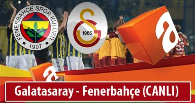 ATV HD canlı izle - Galatasaray Fenerbahçe maçını 360 derece canlı izle Ücretsiz ve kesintisiz