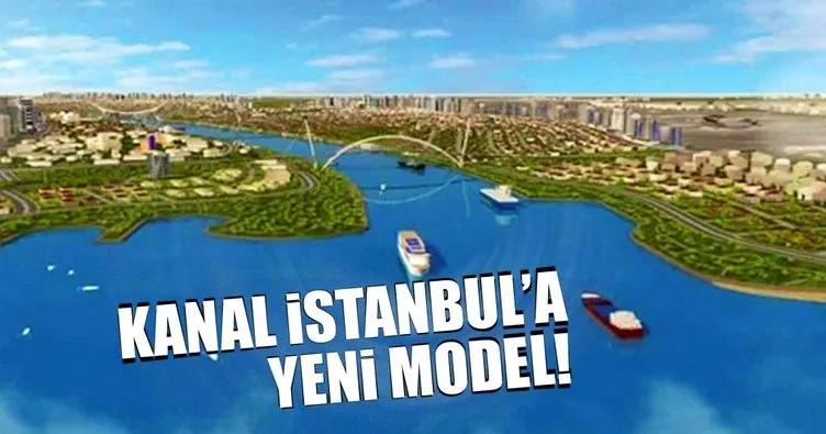 Kanal İstanbul için ‘Katkı Payı’ modeli geliyor