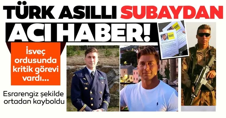 Son dakika: Ordudaki en kritik isim! Esrarengiz şekilde ortadan kaybolmuştu... Türk asıllı subaydan acı haber