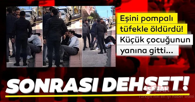Son Dakika Haberi: Ankara’da kan donduran olay! Karısını öldürüp çocuğunun yanında...