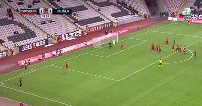 GOL | Eskişehirspor 0-1 Muğlaspor