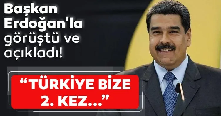 Maduro, Başkan Erdoğan’la görüştü ve açıkladı: Türkiye bize ikinci kez...
