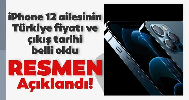iPhone 12 kaç lira? iPhone 12 Mini, iPhone 12, iPhone 12 Pro ve Pro Max Türkiye fiyatı, çıkış tarihi