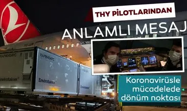 Türkiye’ye gelen koronavirüs aşısı Pekin Havalimanı’ndan böyle yola çıktı! THY pilotlarından anlamlı mesaj!