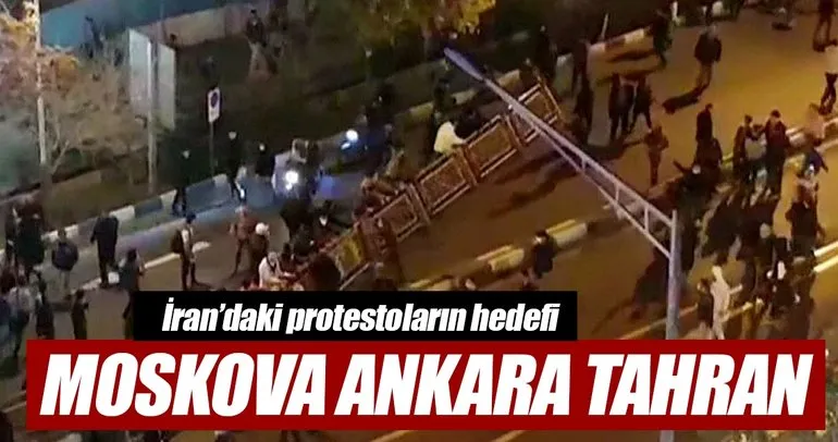 İran’daki protestoların hedefi Moskova Ankara Tahran