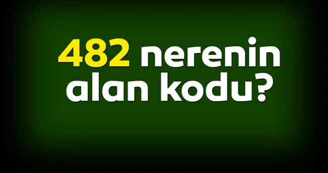 482 Nerenin Telefon Numarasi 482 Alan Kodu Nereye Ait Son Dakika Yasam Haberleri