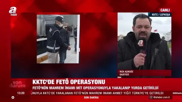 İçişleri Bakanlığı ve MİT'ten ortak operasyon: FETÖ'nün mahrem imamı Ahmet Yiğit Türkiye'ye getirildi | Video