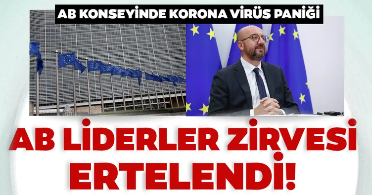 Son Dakika: AB zirvesi ertelendi