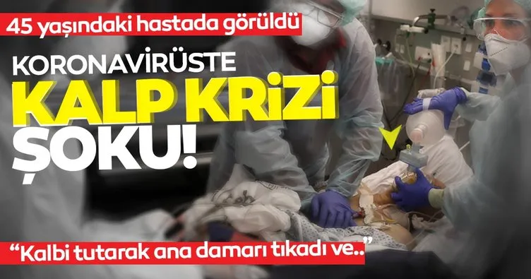 Son dakika haberi... Koronavirüste kalp krizi şoku! Hasta kalp hastası olmasa bile kalp kasını tutarak ana damarı tıkıyor