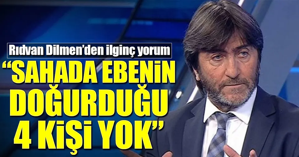 Ridvan Dilmen Den Ilginc Yorum Son Dakika Spor Haberleri