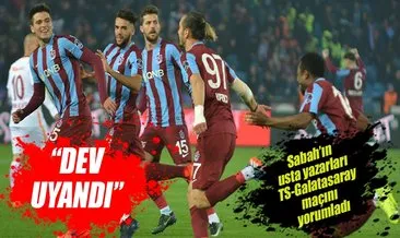 Yazarlar Trabzonspor-Galatasaray maçını yorumladı