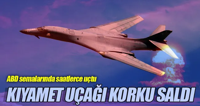 ABD’nin nükleer ‘Kıyamet Uçağı’