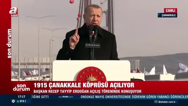 Başkan Erdoğan’dan 1915 Çanakkale Köprüsü açılış töreninde önemli açıklamalar | Video