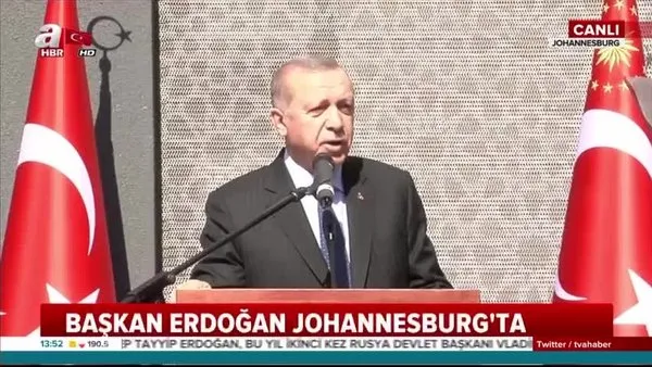 Başkan Erdoğan Johannesburg'ta önemli açıklamalarda bulundu
