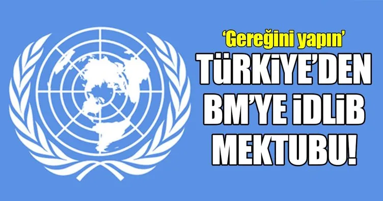 Türkiye’den BM’ye mektup!