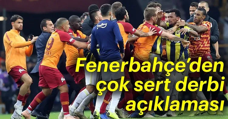Fenerbahçe’den çok sert derbi açıklaması