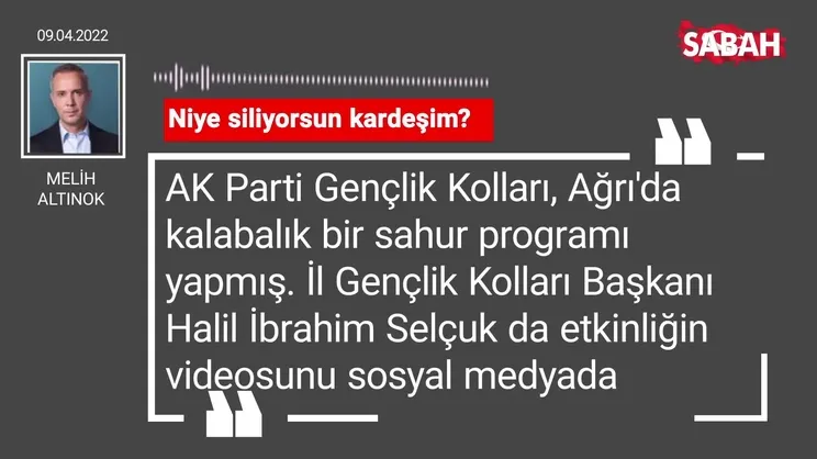 Melih Altınok | Niye siliyorsun kardeşim?