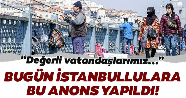 Son dakika: İstanbul polisinden koronavirüs anonsu: Evinizden çıkmayın