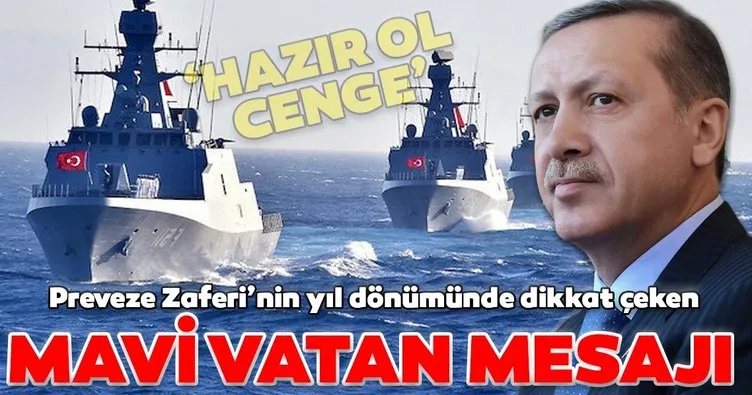 Son dakika: Başkan Erdoğan'dan dikkat çeken Mavi Vatan mesajı! Ecdadın o sözlerini hatırlattı