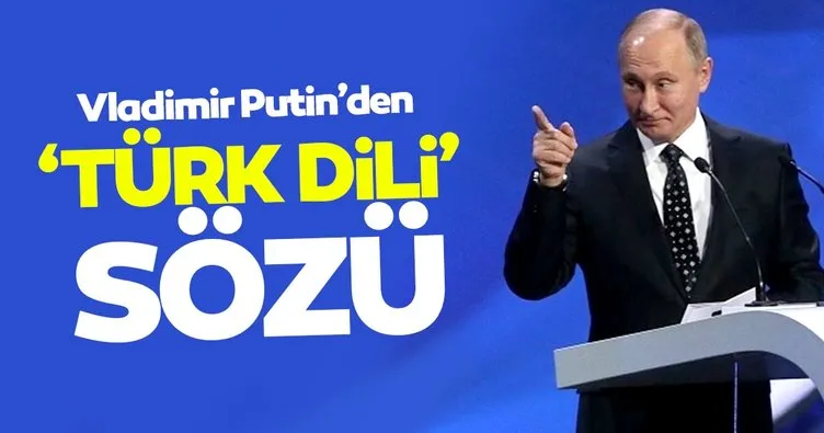 Putin’den ’Türk dili’ sözü