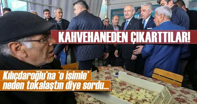 Kılıçdaroğlu’na soru soran vatandaş kahvehaneden çıkarıldı