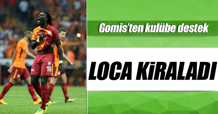Gomis loca kiraladı