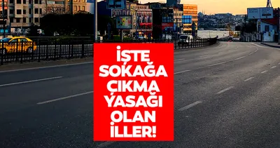 Hafta içi ve hafta sonu sokağa çıkma yasağı var mı, hangi illerde var? İşte İstanbul, Ankara, İzmir ve il il sokağa çıkma yasağı listesi