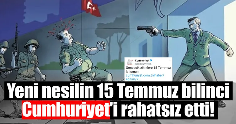Yeni nesilin 15 Temmuz bilinci Cumhuriyet'i rahatsız etti!