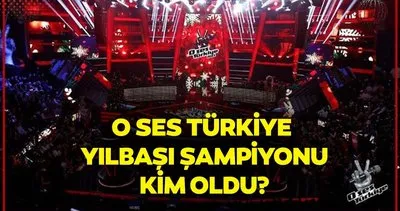 İŞTE KAZANAN! O Ses Türkiye yılbaşı şampiyonu kim oldu, hangi jüri? 31 Aralık O Ses Türkiye yılbaşı özel programı birincisi kim oldu?