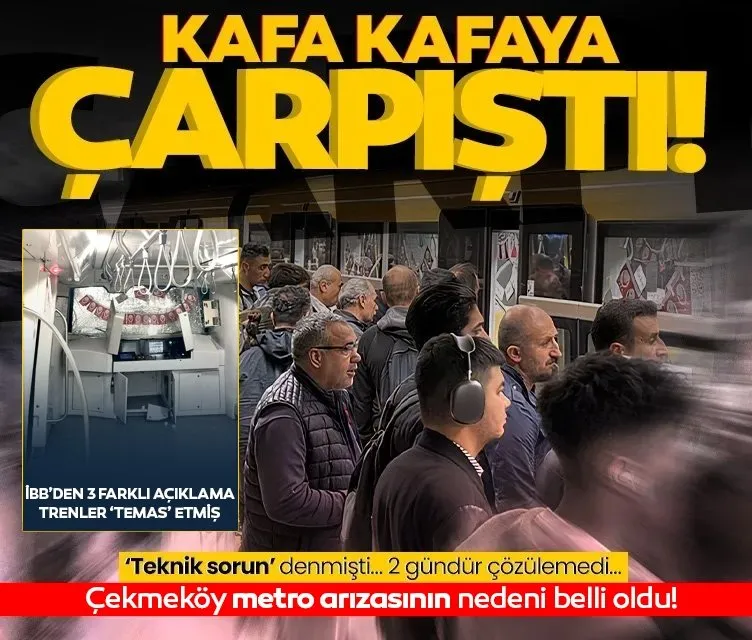 Çekmeköy metro arızası hakkında skandal iddia: Kafa kafaya çarpıştılar!