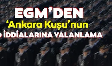 EGM’den Ankara Kuşunun paylaşımındaki iddialara yalanlama