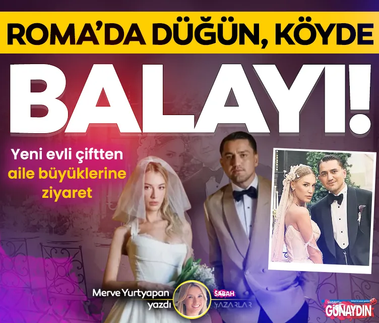 Roma’da düğün köyde balayı
