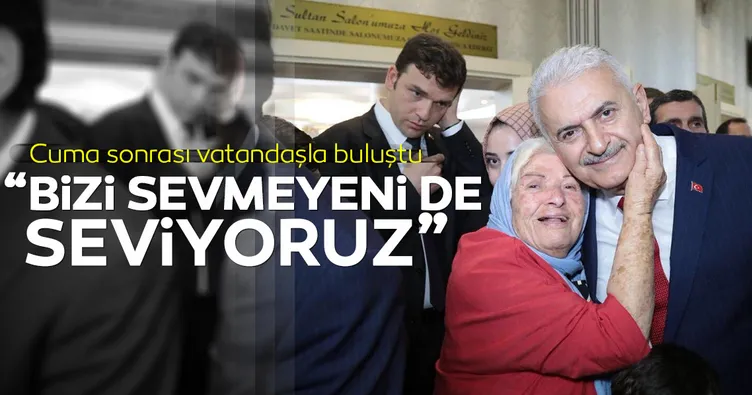 Binali Yıldırım: Bizi sevmeyenleri de seviyoruz